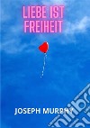 Liebe ist freiheit libro