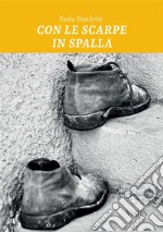 Con le scarpe in spalla libro