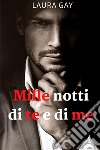 Mille notti di te e di me. Everything series. Vol. 1 libro