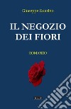 Il negozio dei fiori libro di Guarino Giuseppe