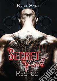 Secret fault. Respect libro