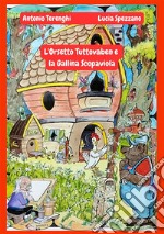 L'orsetto Tuttovaben e la gallina Scopaviola libro