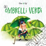 Gli ombrelli verdi libro