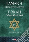 Tanakh. L'Antico Testamento. Torah. I cinque libri di Mosè libro