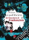 Le grandi storie horror. Nuova ediz.. Vol. 2: Nel laboratorio di Frankenstein libro