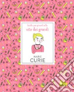 Marie Curie. Nuova ediz. libro