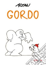 Gordo. Nuova ediz. libro