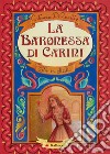 La baronessa di Carini. Gita in Sicilia libro di DiQuattro Costanza