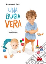 Una bugia vera. Ediz. a colori libro