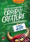 Salva la scuola dalle orribili creature che la infestano. Caccia ai mostri. Nuova ediz.. Vol. 2 libro di Neudert Cee