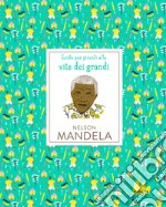 Nelson Mandela. Ediz. a colori libro