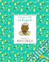 Nelson Mandela. Ediz. a colori libro