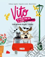 Vito, il cane che dà il buonumore. Una grande sluuur...presa. Ediz. a colori libro