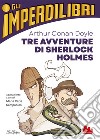 Tre avventure di Sherlock Holmes libro