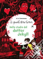 Le grandi storie horror. Nuova ediz.. Vol. 4: Nello studio del dottor Jekyll libro