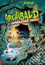 Archibald. Operazione troll