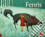 Fenrìs. Una fiaba nordica. Ediz. a colori libro