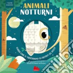 Animali notturni. Figure magiche. Ediz. a colori libro