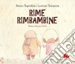 Rime rimbambine. Ediz. a colori libro