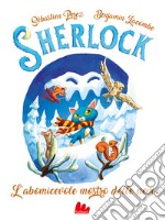 L'abomicevole mostro delle nevi. Sherlock. Vol. 6 libro