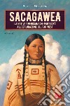 Sacagawea libro di Nessmann Philippe