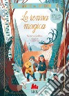 La renna magica. Il romanzo dell'Avvento libro di Godeau Natacha