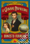 Il giovane Napoleone. Nuova ediz. libro