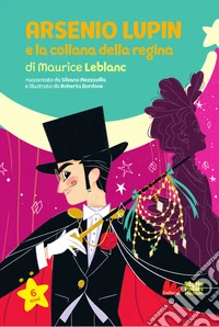 Arsenio Lupin e la collana della regina di Maurice Leblanc