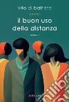 Il buon uso della distanza libro