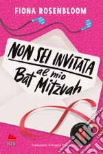 Non sei invitata al mio Bat Mitzvah libro