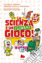 La scienza è un (libro) gioco! libro