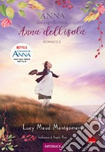 Anna dell'isola. Anna dai capelli rossi. Paperback. Vol. 3 libro