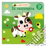 In campagna. Libro puzzle. Ediz. a colori libro