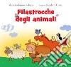 Filastrocche degli animali. Ediz. a colori libro