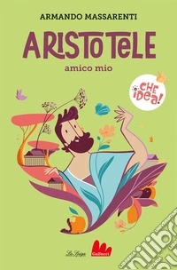 Aristotele amico mio