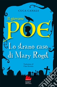 Il giovane Poe. Lo strano caso di Mary Roget