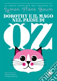 Dorothy e il Mago nel Paese di Oz