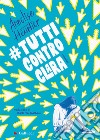 #tutticontroclara libro