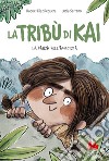 La danza dell'amicizia. La tribù di Kai. Ediz. a colori libro di Díaz Reguera Raquel