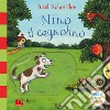 Nino il cagnolino. Muovi tira scorrI. Ediz. a colori libro di Scheffler Axel