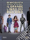 Il grande libro dei record libro di Benacquista Tonino