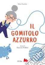 Il gomitolo azzurro. Ediz. a colori libro