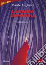 La Divina Commedia. Ediz. ridotta libro