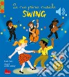 Le mie prime musiche swing libro di Collet Emilie