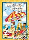 Racconti sotto l'ombrellone. Nuova ediz. libro