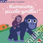 Buonanotte, piccolo gorilla! Scorri le storie. Ediz. a colori libro