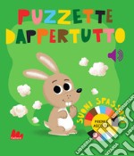 Puzzette dappertutto. Ediz. a colori