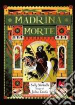 Madrina morte. Ediz. a colori libro