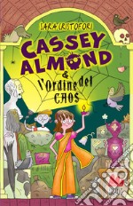 Cassey Almond e l'ordine del caos