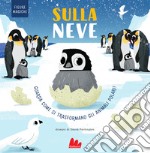 Sulla neve. Figure magiche libro